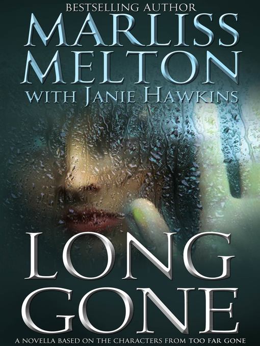 Title details for Long Gone by Marliss Melton - Available